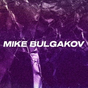 MIKE BULGAKOV BEATS