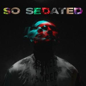 so sedated