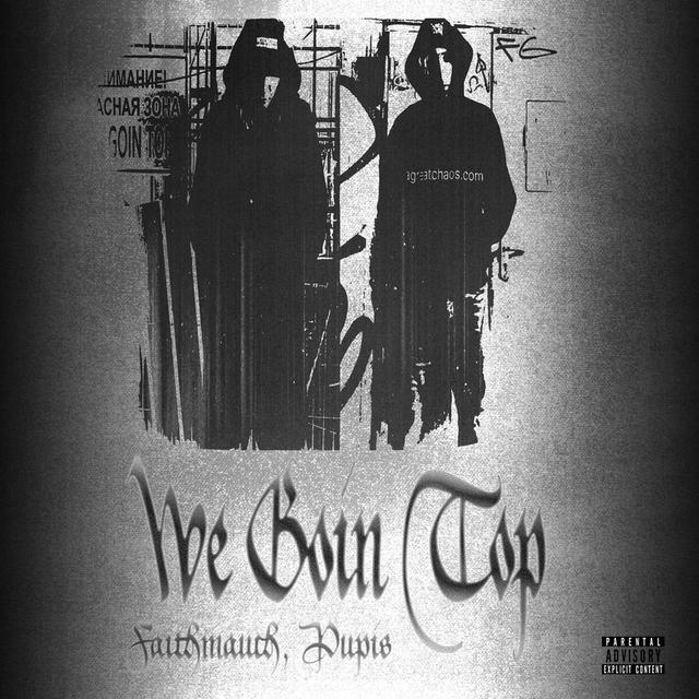 WE GOIN TOP