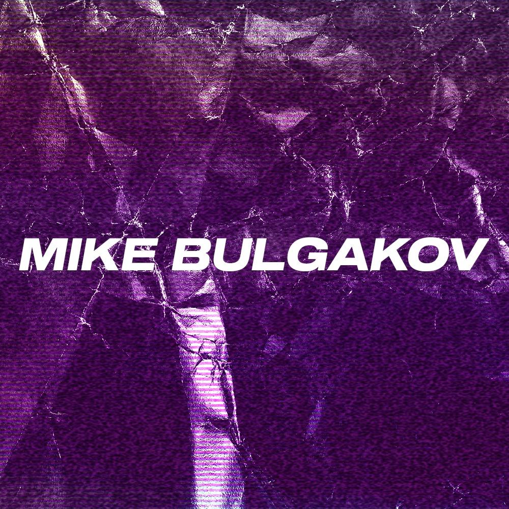 MIKE BULGAKOV BEATS